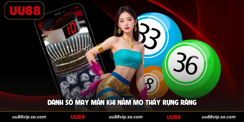 Đánh số may mắn khi nằm mơ thấy rụng răng